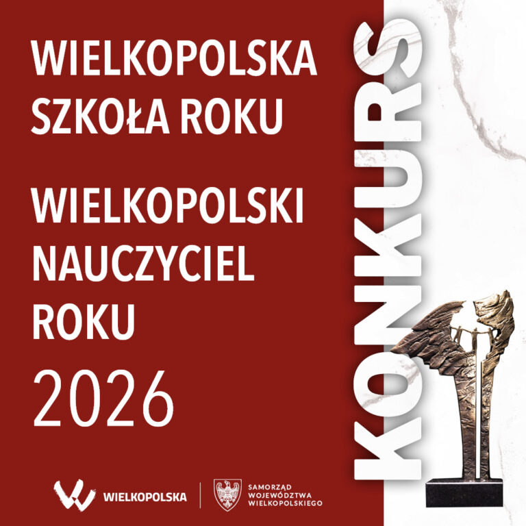 Konkurs „Wielkopolska Szkoła Roku” i „Wielkopolski Nauczyciel Roku” 2026