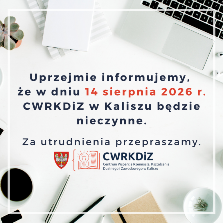 CWRKDiZ w Kaliszu będzie nieczynne w dn. 14.08.2026 r.