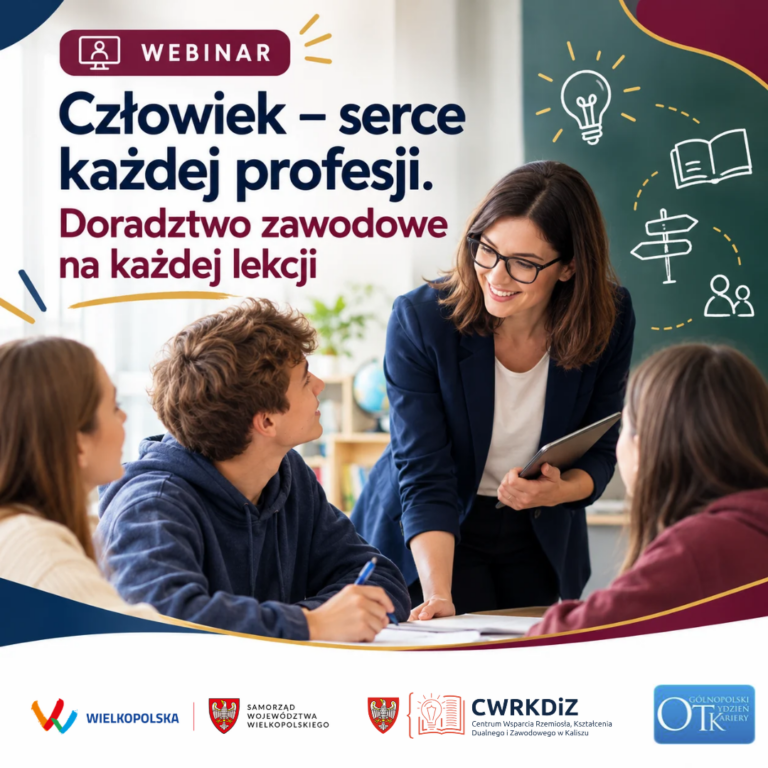 Spotkanie online „Człowiek – serce każdej profesji. Doradztwo zawodowe na każdej lekcji”