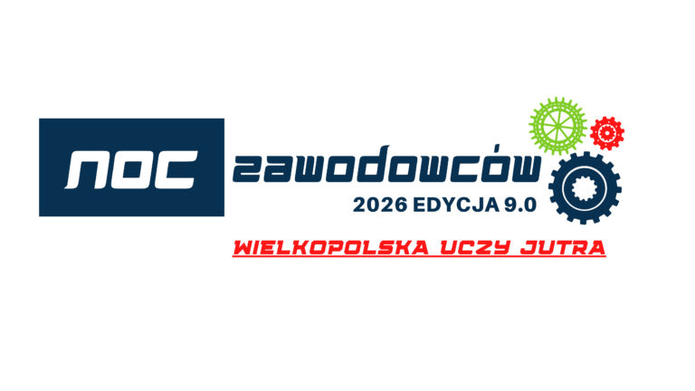 Za Nami 9. edycja Nocy Zawodowców 2026 „Wielkopolska uczy jutra”